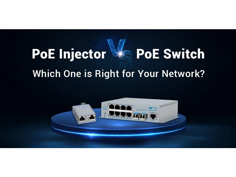 Poe Injektor vs Poe Switch: milline neist sobib teie võrgu jaoks?